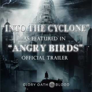 Into the Cyclone (As Featured in "Angry Birds" Official Trailer) - Single