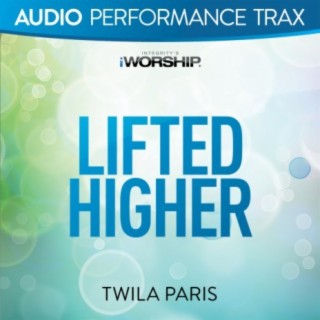 Lifted Higher (Audio Performance Trax)