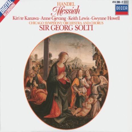 Handel: Messiah, HWV 56, Pt. 1: No. 4, Chorus. And the Glory of the Lord Shall Be Revealed ft. Chicago Symphony Orchestra & Sir Georg Solti | Boomplay Music