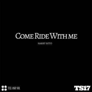 Come Ride With Me (Ride Mix)