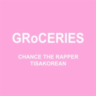 GRoCERIES ft. TisaKorean & Murda Beatz lyrics | Boomplay Music