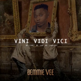 Vini Vidi Vici (We Came, We Saw, We Conquer) lyrics | Boomplay Music