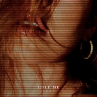 Hold Me