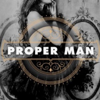 Proper Man