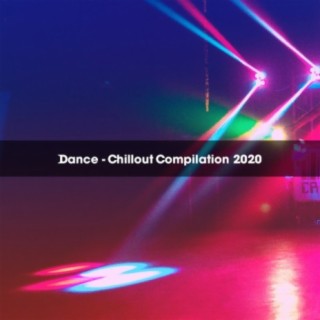 DANCE - CHILLOUT COMPILATION 2020