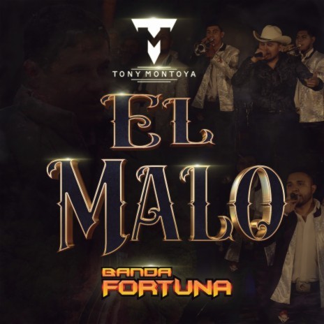 El Malo ft. Tony Montoya | Boomplay Music