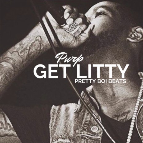 Get Litty ft. Pretty Boi Beats | Boomplay Music