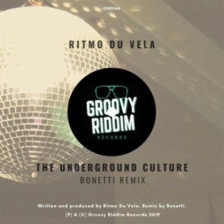 The Underground Culture (Bonetti Remix)
