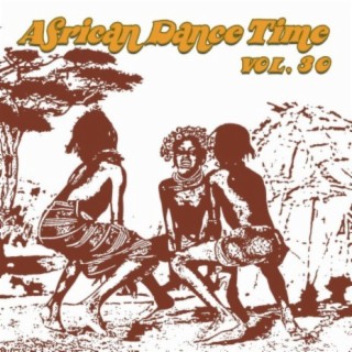 African Dance Time Vol, 30