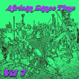 African Dance Time Vol, 7
