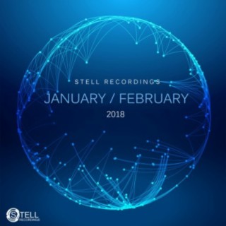 Stell Recordings: January: February 2018