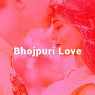 Bhojpuri Love
