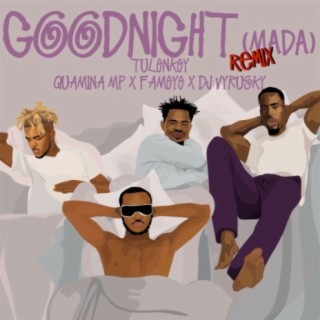 Goodnight (Mada) (Remix)