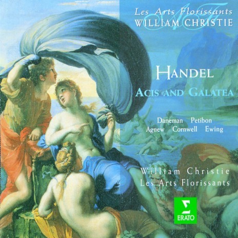 Acis and Galatea, HWV 49, Act 1: Duett. Happy we! (Acis, Galatea) ft. Les Arts Florissants, Paul Agnew & Sophie Daneman | Boomplay Music