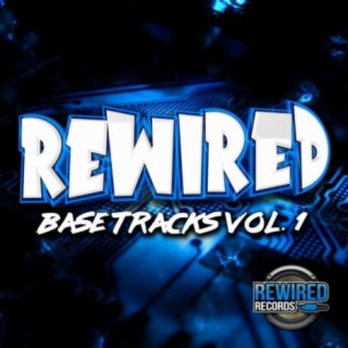 Rewired Base Tracks Volume 1