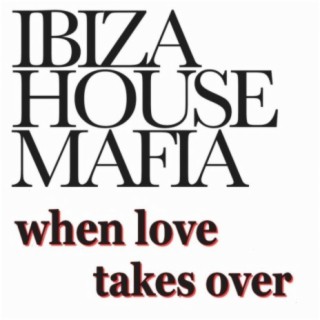 Ibiza House Mafia