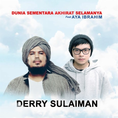 Dunia Sementara Akhirat Selamanya (feat. Aya Ibrahim) | Boomplay Music