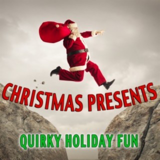 Christmas Presents: Quirky Holiday Fun