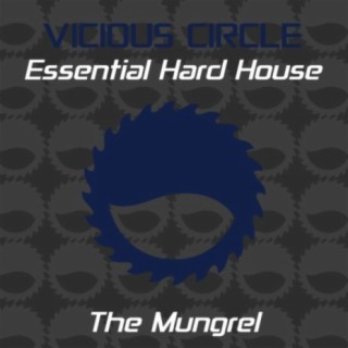Essential Hard House, Vol. 26 (Mixed by The Mungrel)