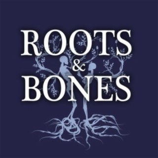 Roots & Bones