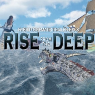 Rise from the Deep: Hybrid Cinematic Trailer Rock