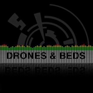 Drones and Beds