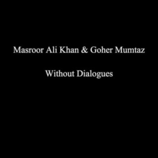 Masroor Ali Khan & Goher Mumtaz