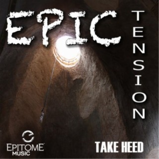 Take Heed (Epic Tension)