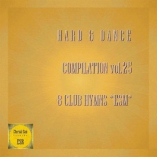 Hard & Dance Compilation, Vol. 25 - 8 Club Hymns ESM