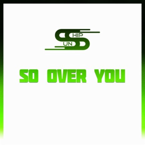 So Over You