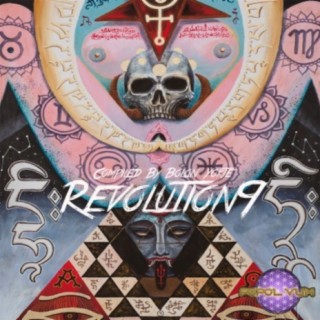 Revolution 9 (Compiled By Bolon Yokte)