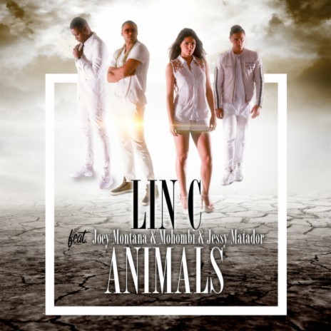 Animals (Like An Animal) ft. Joey Montana & Mohombi | Boomplay Music