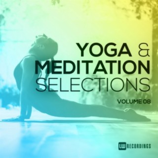 Yoga & Meditation Selections, Vol. 08
