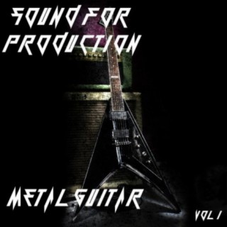 Sound For Production Metal Guitar, Vol. 1