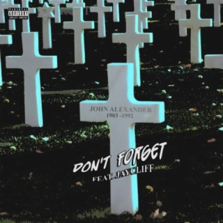Don't Forget ft. Jay Cliff lyrics | Boomplay Music
