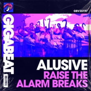 Raise The Alarm Breaks