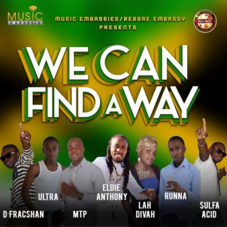 We Can Find a Way ft. D'Fracshan, Sulfa Acid, Runna, Lah Divah & Ultra | Boomplay Music