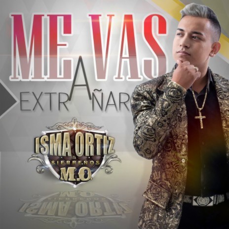 Me Vas a Extrañar | Boomplay Music