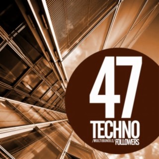 47 Techno Followers Multibundle