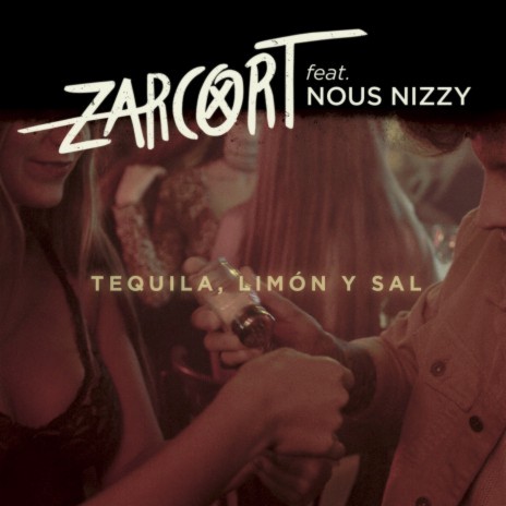 Tequila, limón y sal (feat. Nous Nizzy) | Boomplay Music