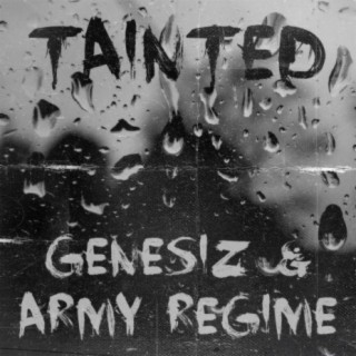 Tainted (feat. Army Regime)