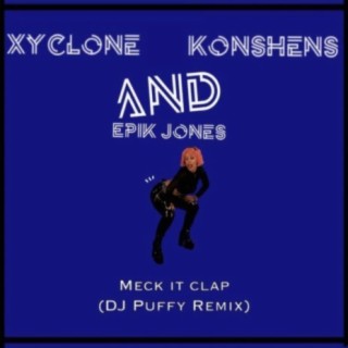 Meck It Clap (DJ Puffy Remix)