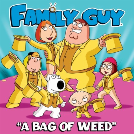 A Bag of Weed (From "Family Guy") | Boomplay Music