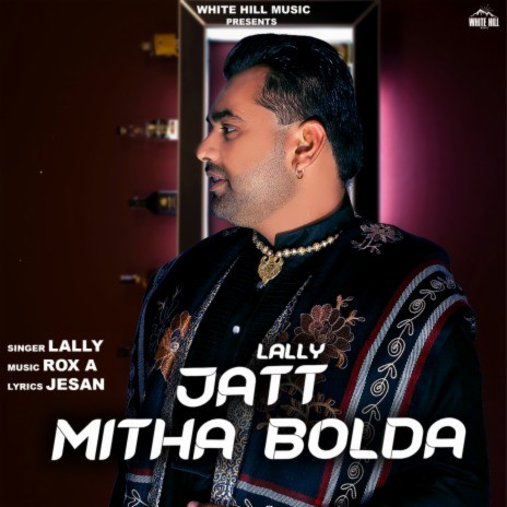 Jatt Mitha Bolda | Boomplay Music