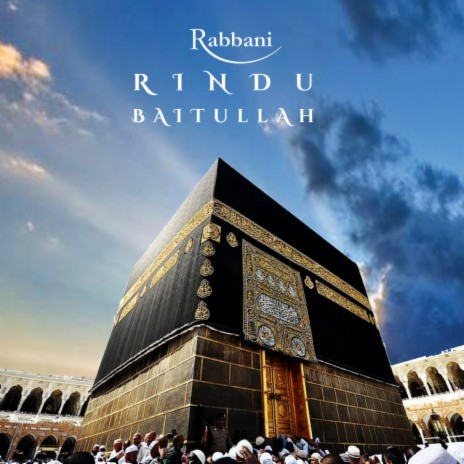 Rindu Baitullah | Boomplay Music