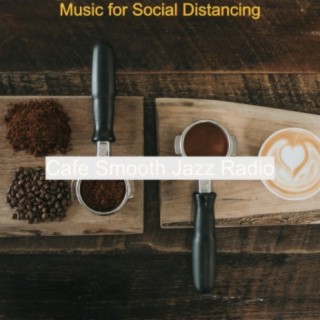 Music for Social Distancing