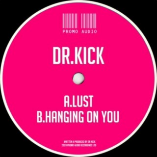 Lust / Hanging on You