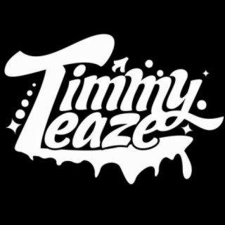 Timmy Teaze