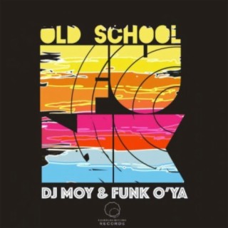 DJ Moy, Funk O'Ya