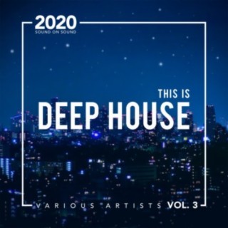 This Is Deep House, Vol. 3